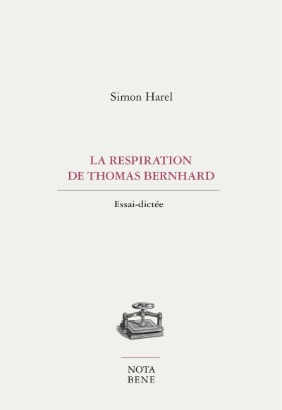 La respiration de Thomas Bernhard : éssai-dictée