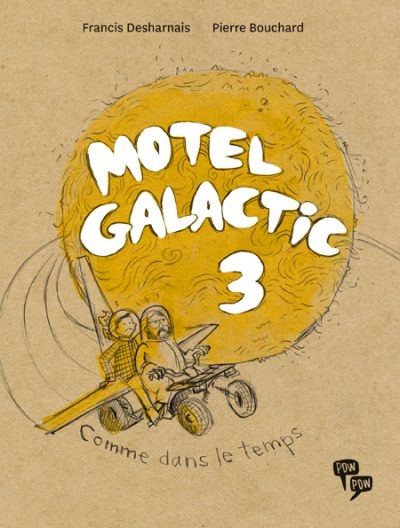 Motel Galactic. Vol. 3. Comme dans le temps