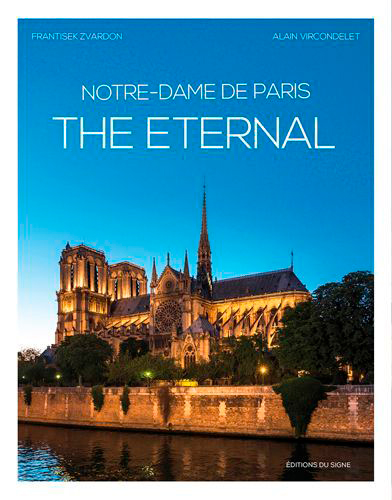 Notre-Dame de Paris, the eternal