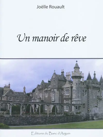 Un manoir de rêve