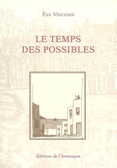 Le temps des possibles