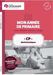 Mon année de primaire, mathématiques CP : cours, méthodes, exercices, corrigés