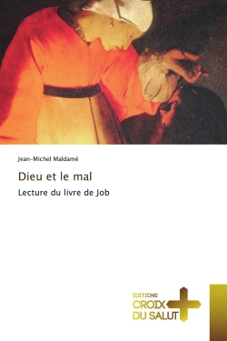 Dieu et le mal : Lecture du...
