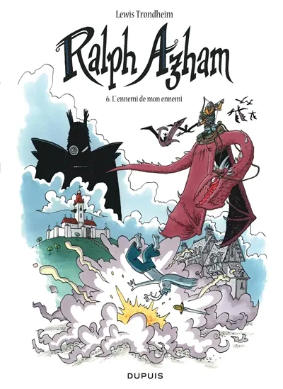 Ralph Azham. Vol. 6. L'ennemi de mon ennemi