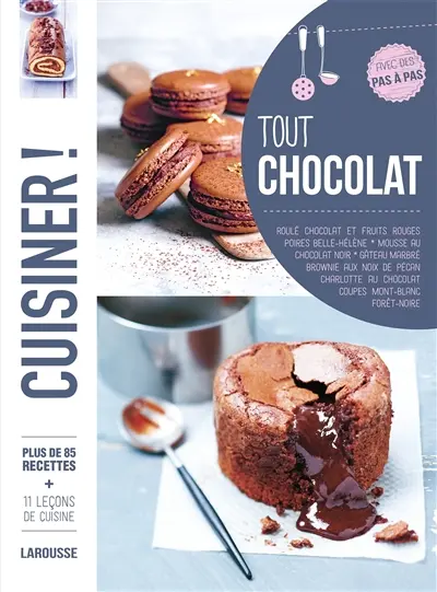 Tout chocolat : plus de 85 recettes, avec des pas à pas : roulé chocolat et fruits rouges, poires Belle-Hélène, mousse au chocolat noir, gâteau marbré, brownie aux noix de pécan, charlotte au chocolat, coupes Mont-Blanc, forêt-noire
