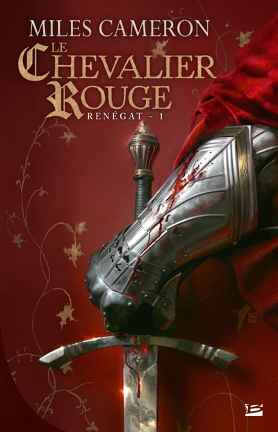 Renégat. Vol. 1. Le chevalier rouge
