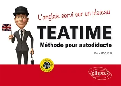 Teatime, méthode pour autodidacte : l'anglais servi sur un plateau