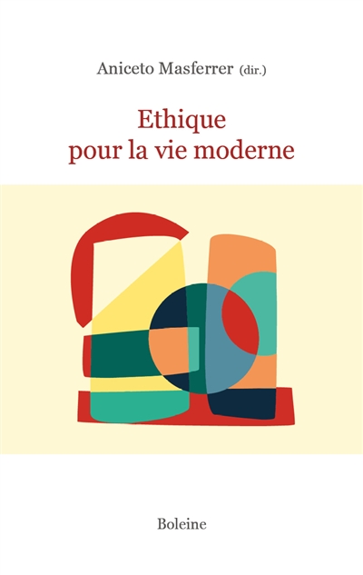 Ethique pour la vie moderne