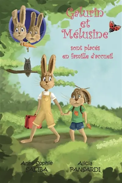 Galurin et Mélusine sont placés en famille d'accueil : Galurin et Mélusine Vol. 1