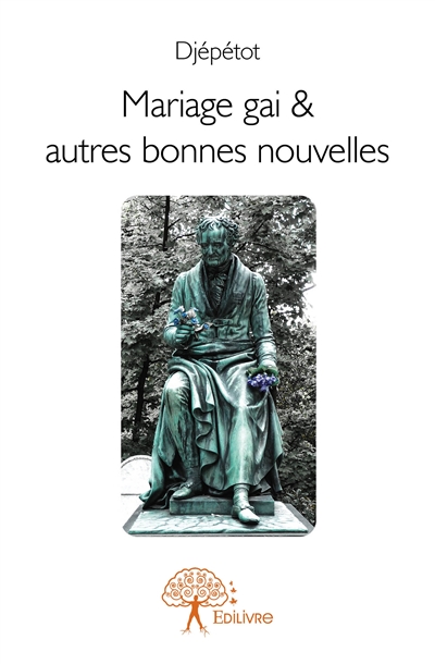 Mariage gai & autres bonnes...