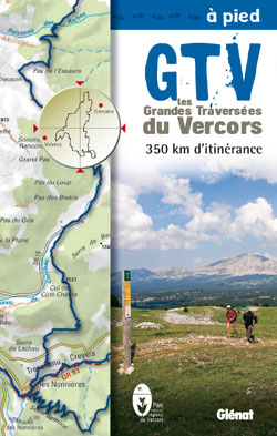 GTV, les grandes traversées du Vercors à pied : 350 km d'itinérance