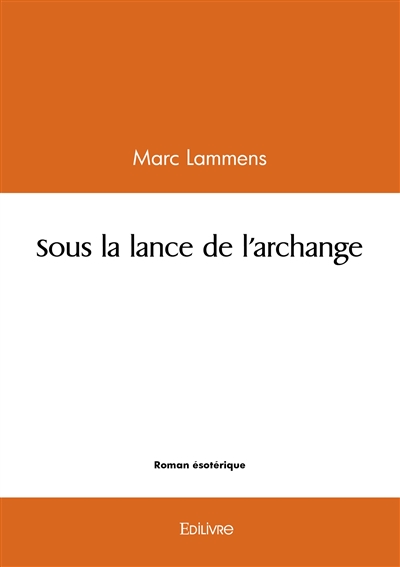 Sous la lance de l'archange