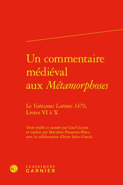 Un commentaire médiéval aux Métamorphoses : le Vaticanus Latinus 1479, livres VI à X