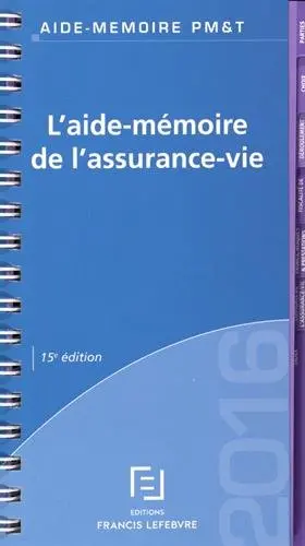 L'aide-mémoire de l'assurance-vie