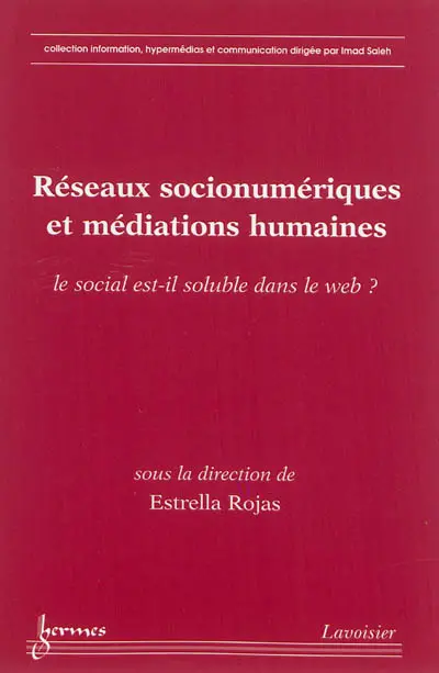 Réseaux socionumériques et médiations humaines : le social est-il soluble dans le web ?