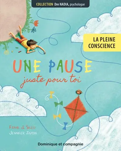 Une pause juste pour toi : La pleine conscience