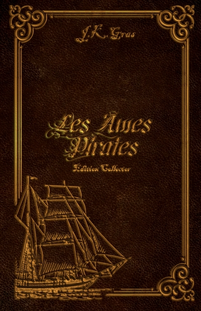 Les Ames Pirates : L'intégrale édition collector