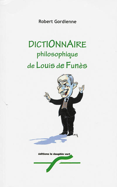 Dictionnaire philosophique de Louis de Funès