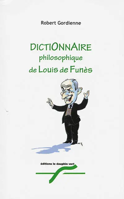 Dictionnaire philosophique de Louis de Funès