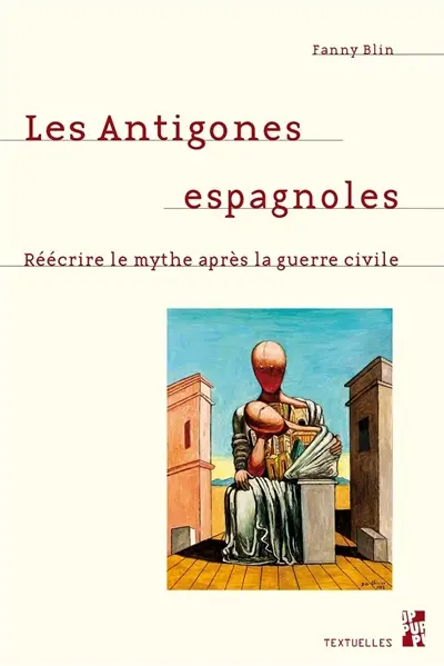 Les Antigones espagnoles : réécrire le mythe après la guerre civile