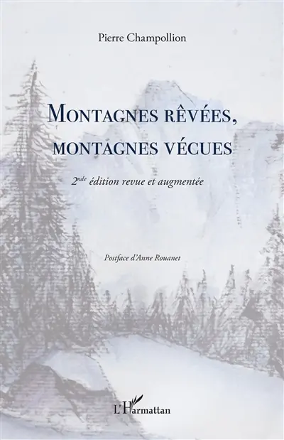 Montagnes rêvées, montagnes vécues