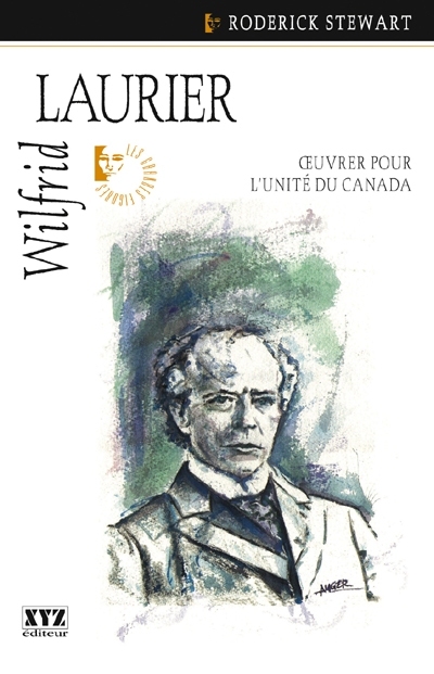 Wilfrid Laurier : oeuvrer pour l'unité du Canada