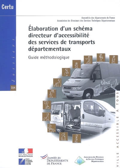 Elaboration d'un schéma directeur d'accessibilité des services de transports départementaux : guide méthodologique