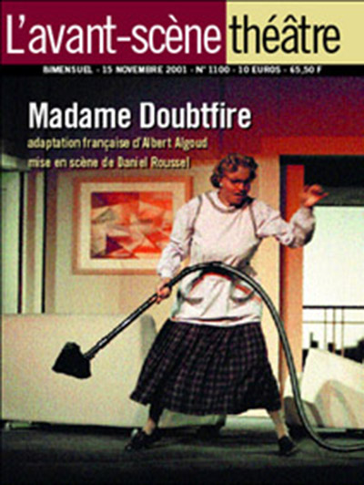 Avant-scène théâtre (L'), n° 1100. Madame Doubtfire