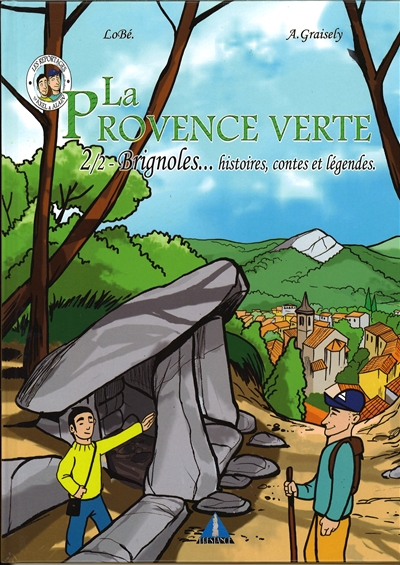La Provence verte. Brignoles. Vol. 2. Histoires, contes et légendes
