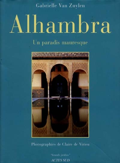 Alhambra : un paradis mauresque