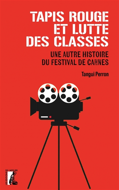 Tapis rouge et lutte des classes : une autre histoire du festival de Cannes