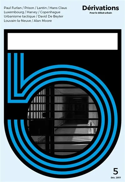 Dérivations : pour le débat urbain, n° 5. Prison et territoire
