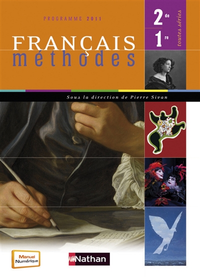 Français 2de-1re, toutes séries, programme 2011 : méthodes : format compact