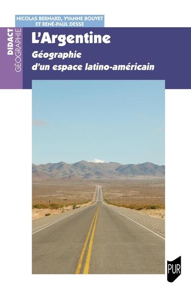 L'Argentine : géographie d'un espace latino-américain