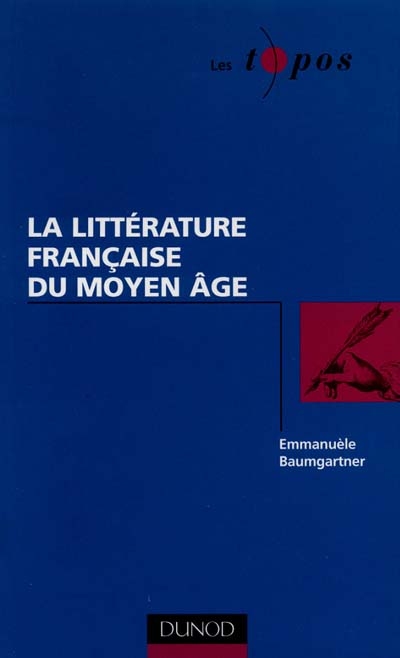La littérature française du Moyen Age