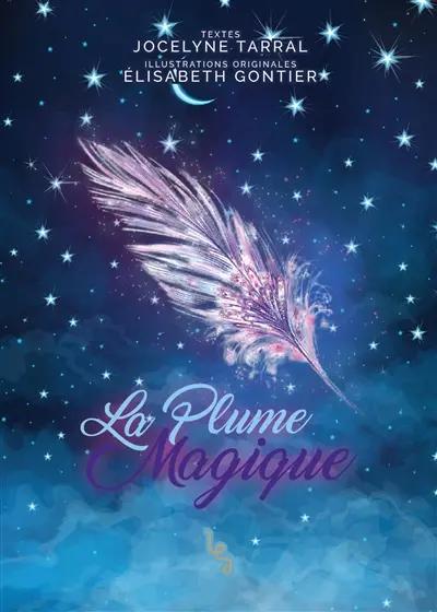 La plume magique. Vol. 1