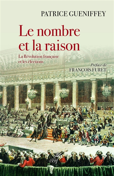 Le nombre et la raison : la Révolution française et les élections