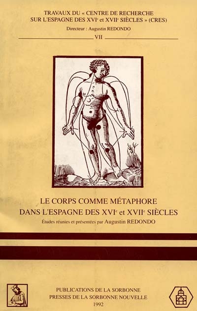 Le Corps comme métaphore dans l'Espagne des XVIe et XVIIe siècles : du corps métaphorique aux métaphores corporelles
