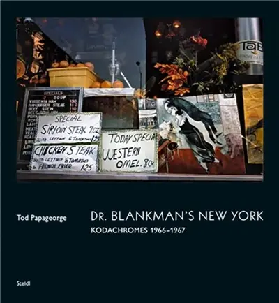 Tod Papageorge Dr. Blankman´s New York (New ed)