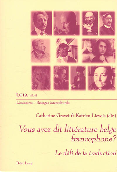 Vous avez dit littérature belge francophone ? : le défi de la traduction
