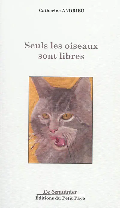 Seuls les oiseaux sont libres