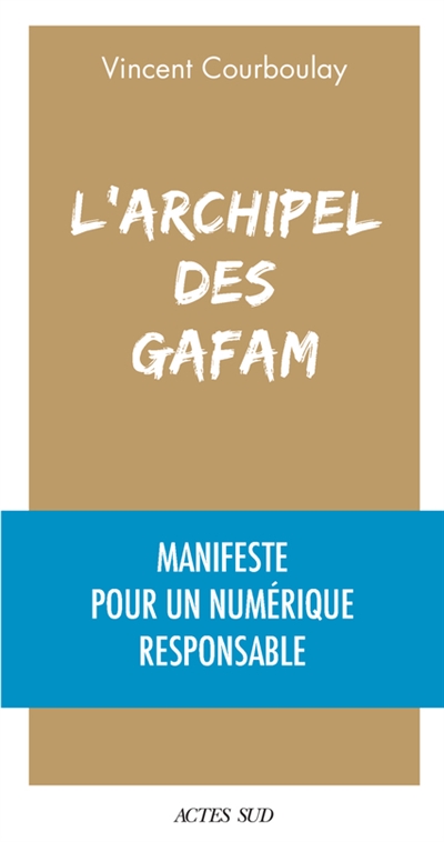 couverture du livre L'archipel des GAFAM : manifeste pour un numérique responsable