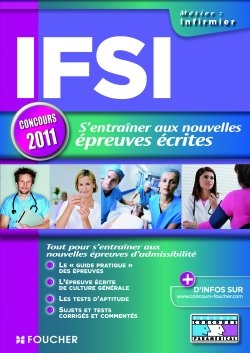 IFSI, s'entraîner aux nouvelles épreuves écrites, concours 2011