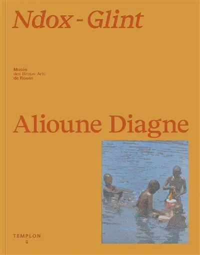 Alioune Diagne : Ndox-Glint : exposition, Rouen, Musée des beaux-arts, du 15 septembre 2023 au 5 mars 2024
