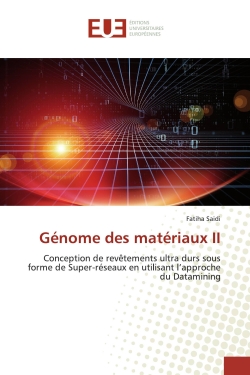 Génome des matériaux II : Conception de revêtements ultra durs sous forme de Super-réseaux en utilisant approche Datamining