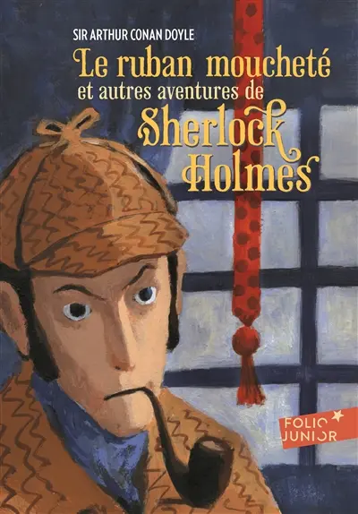 Le ruban moucheté : et autres aventures de Sherlock Holmes