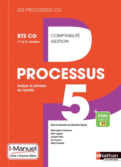 Processus 5, analyse et prévision de l'activité : BTS CG 1re et 2e années : i-manuel, livre + licence élève