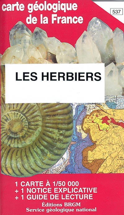 Les Herbiers : carte géologique de la France à 1-50 000, 537. Guide de lecture des cartes géologiques de la France à 1-50 000