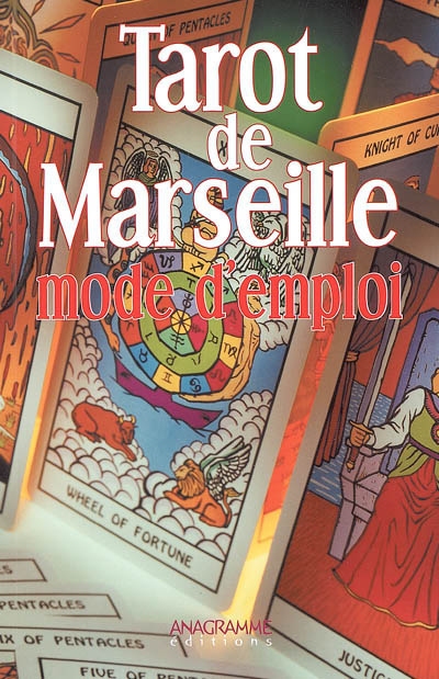Tarot de Marseille : mode d'emploi