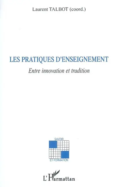 Les pratiques d'enseignement : entre innovation et tradition